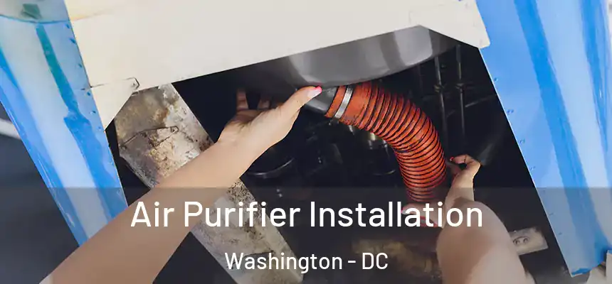 Air Purifier Installation Washington - DC