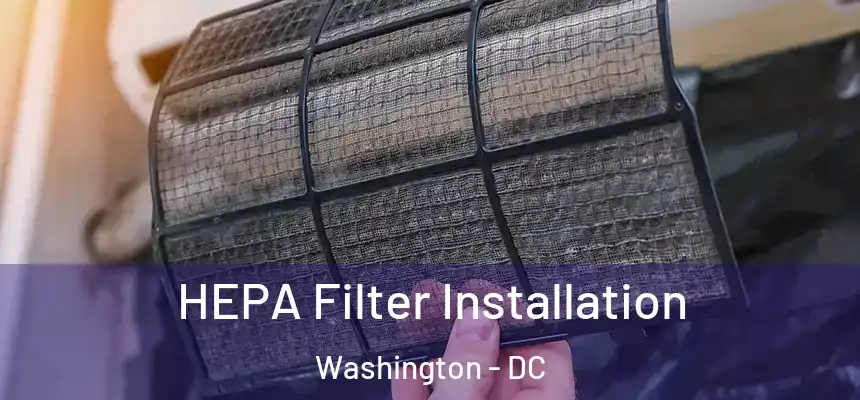 HEPA Filter Installation Washington - DC